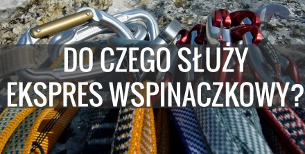 Do czego służy ekspres wspinaczkowy?