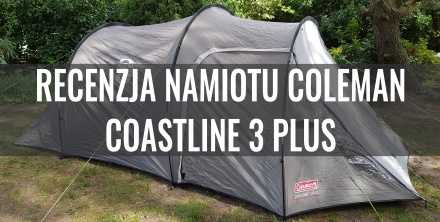 Opinia eksperta - namiot trzyosobowy Coleman Coastline 3 Plus