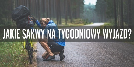 Tydzień na rowerze. Jakie sakwy rowerowe wybrać?