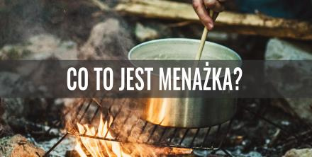 Co to jest menażka?