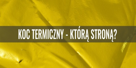 Koc termiczny - którą stroną?