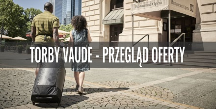 Torby VAUDE - przegląd modeli i technologii