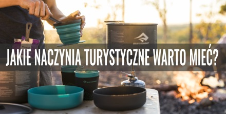 Jakie naczynia turystyczne warto mieć w ekwipunku