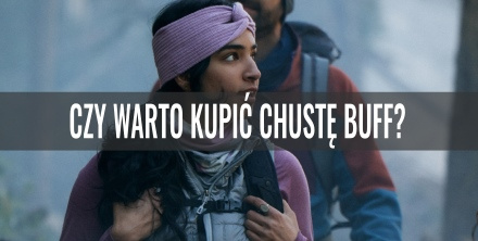 Czy warto kupić chustę Buff?