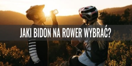 Jaki bidon na rower wybrać?