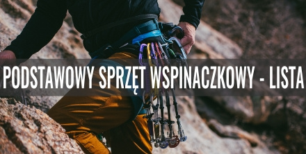 Podstawowy sprzęt wspinaczkowy - lista