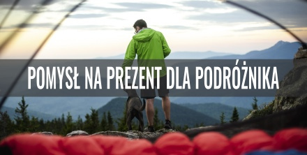 Pomysł na prezent dla Podróżnika