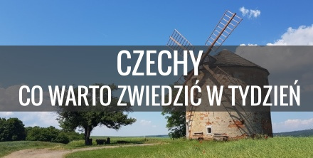 Czechy na tydzień - co warto zobaczyć?