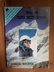 Zimą na trzeci szczyt świata Adrzej Machnik